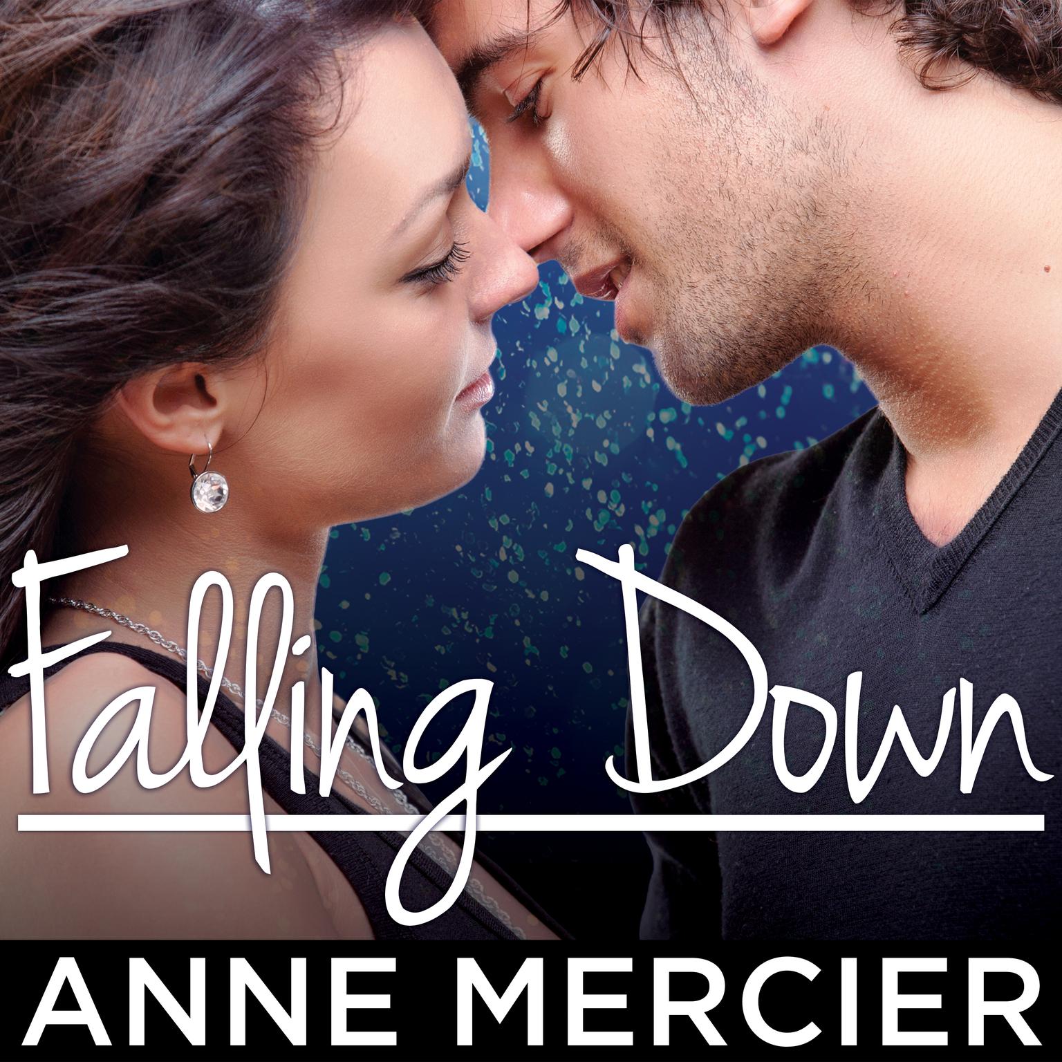 Falling Down Audiobook, by Anne Mercier