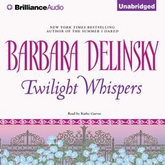 Twilight Whispers Audiobook, by Barbara Delinsky