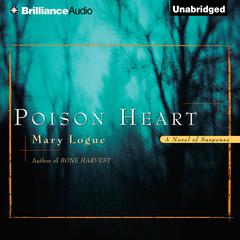 Poison Heart Audiobook, by Mary Logue