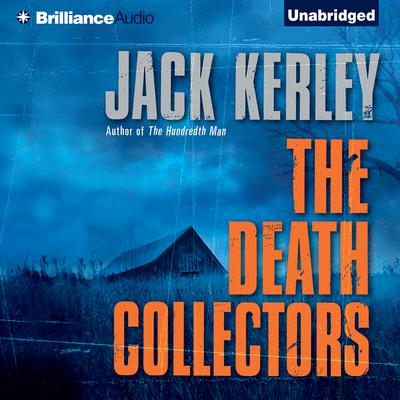 The Death Collectors Audiobook, by Jack Kerley
