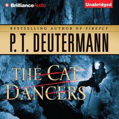 The Cat Dancers Audibook, by P. T. Deutermann