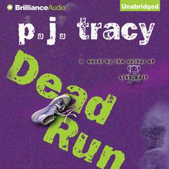 Dead Run Audiobook, by P. J. Tracy