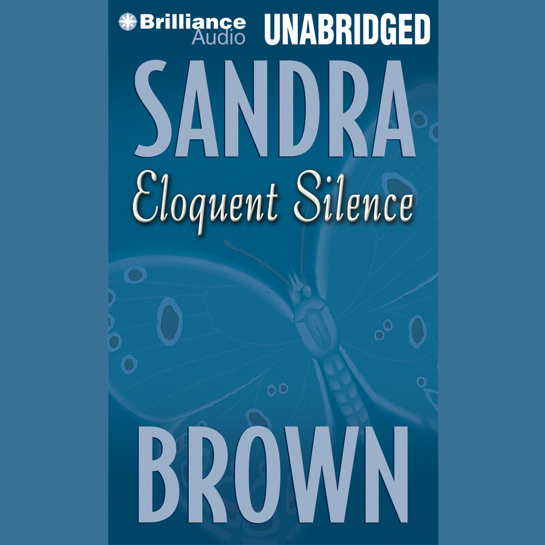 Eloquent Silence Audiobook, by Sandra Brown