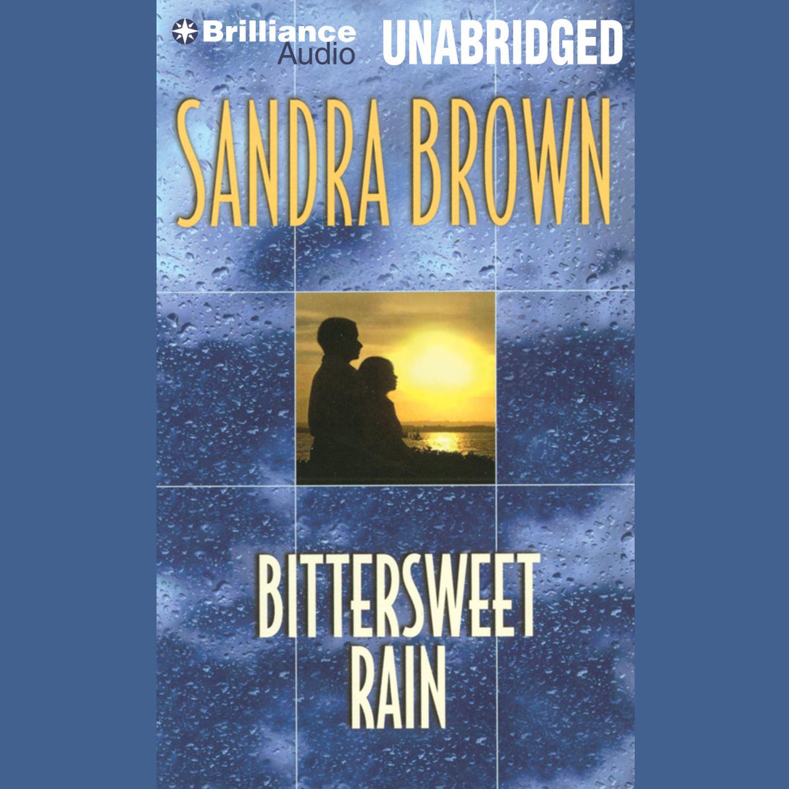 Bittersweet Rain Audiobook, by Sandra Brown