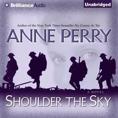 Shoulder the Sky Audiobook, by Anne Perry