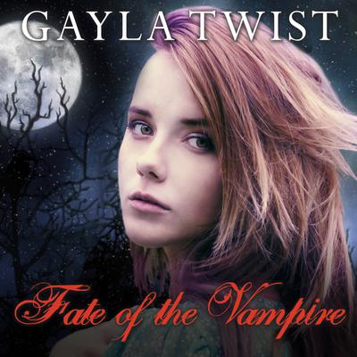 Fate of the Vampire Audiobook, by Gayla Twist