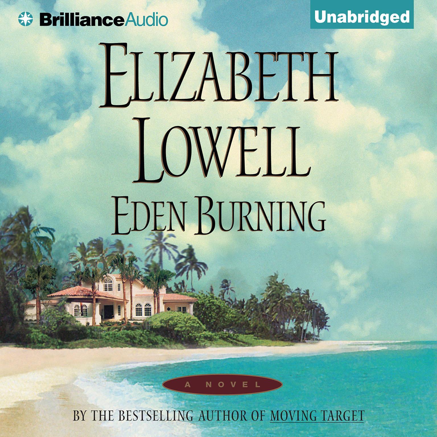 Eden Burning Audiobook, by Elizabeth Lowell