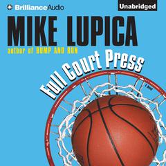 Full Court Press Audiobook, by Mike Lupica