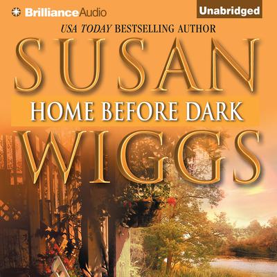 Home Before Dark Audiobook, by Susan Wiggs