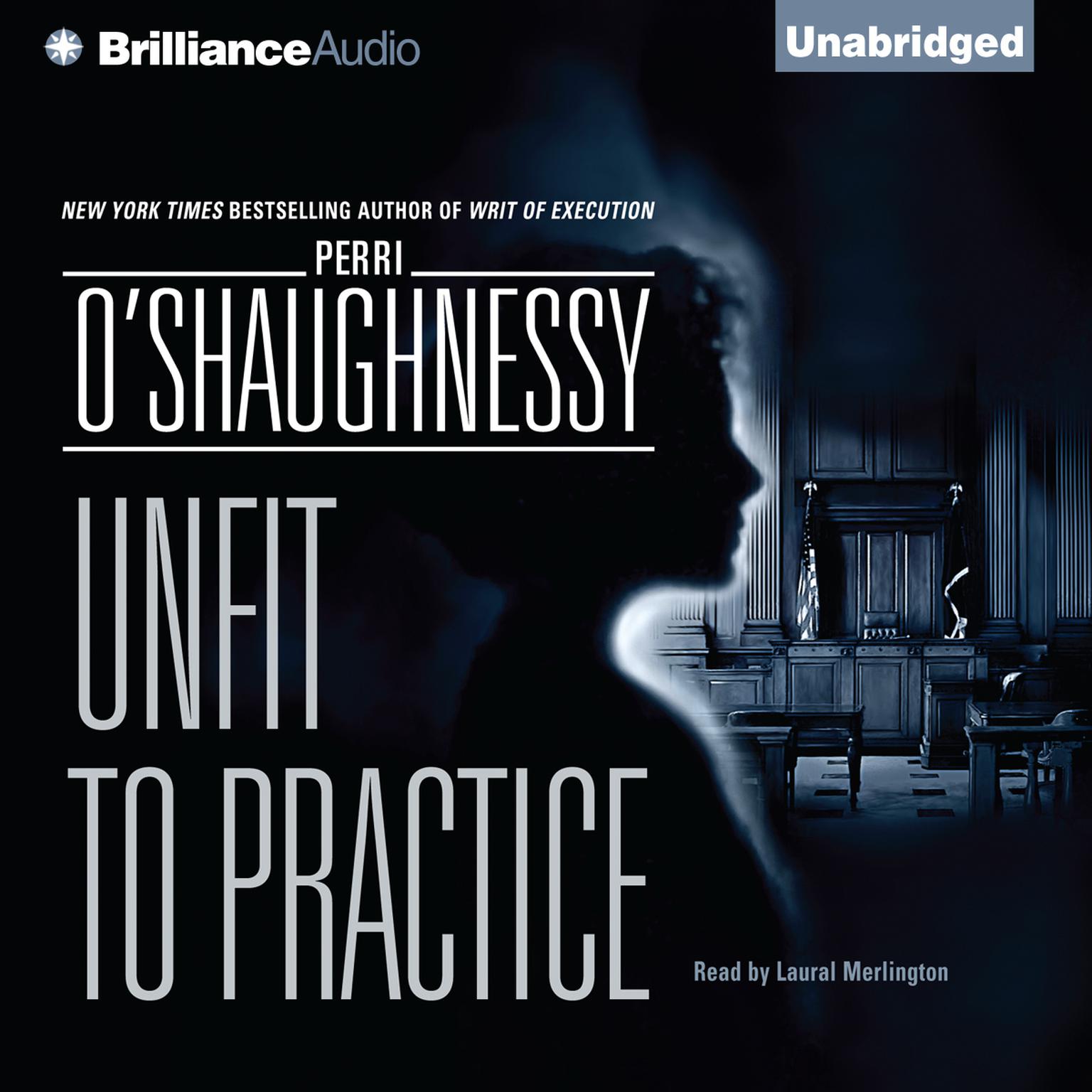 Unfit to Practice Audiobook, by Perri O'Shaughnessy