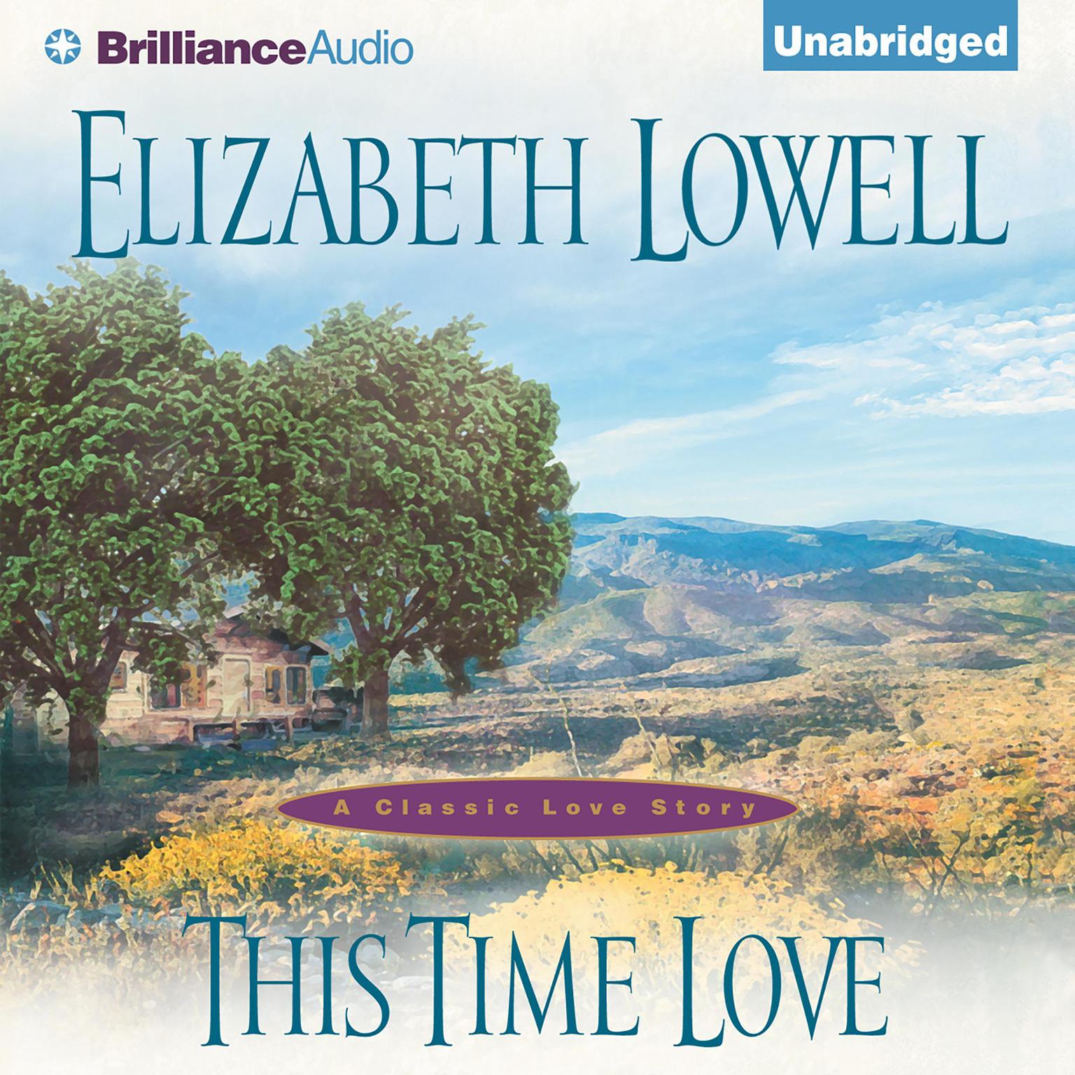 This Time Love: A Classic Love Story Audiobook, by Elizabeth Lowell