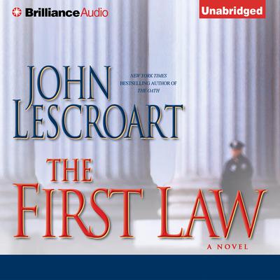 The First Law Audiobook, by John Lescroart