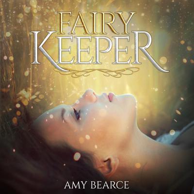 Fairy Keeper Audiobook, by Amy Bearce