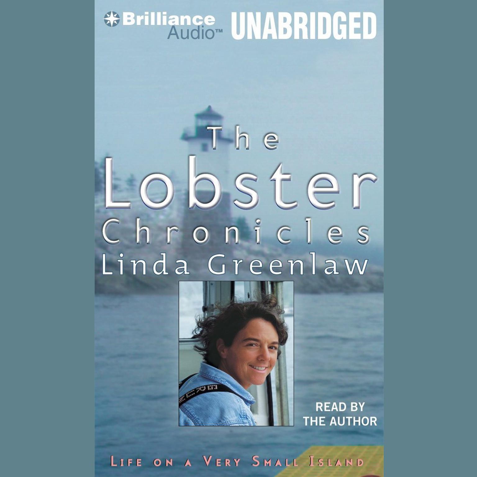 The Lobster Chronicles: Life on a Very Small Island Audiobook, by Linda Greenlaw