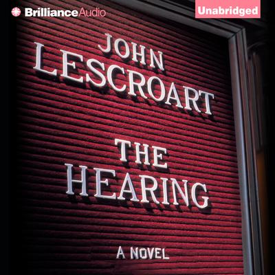 The Hearing: A Novel Audiobook, by 