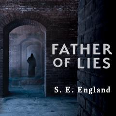 Father of Lies Audiobook, by S. E. England