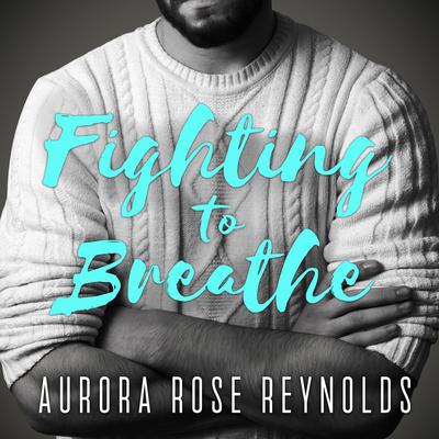 Fighting to Breathe Audiobook, by 