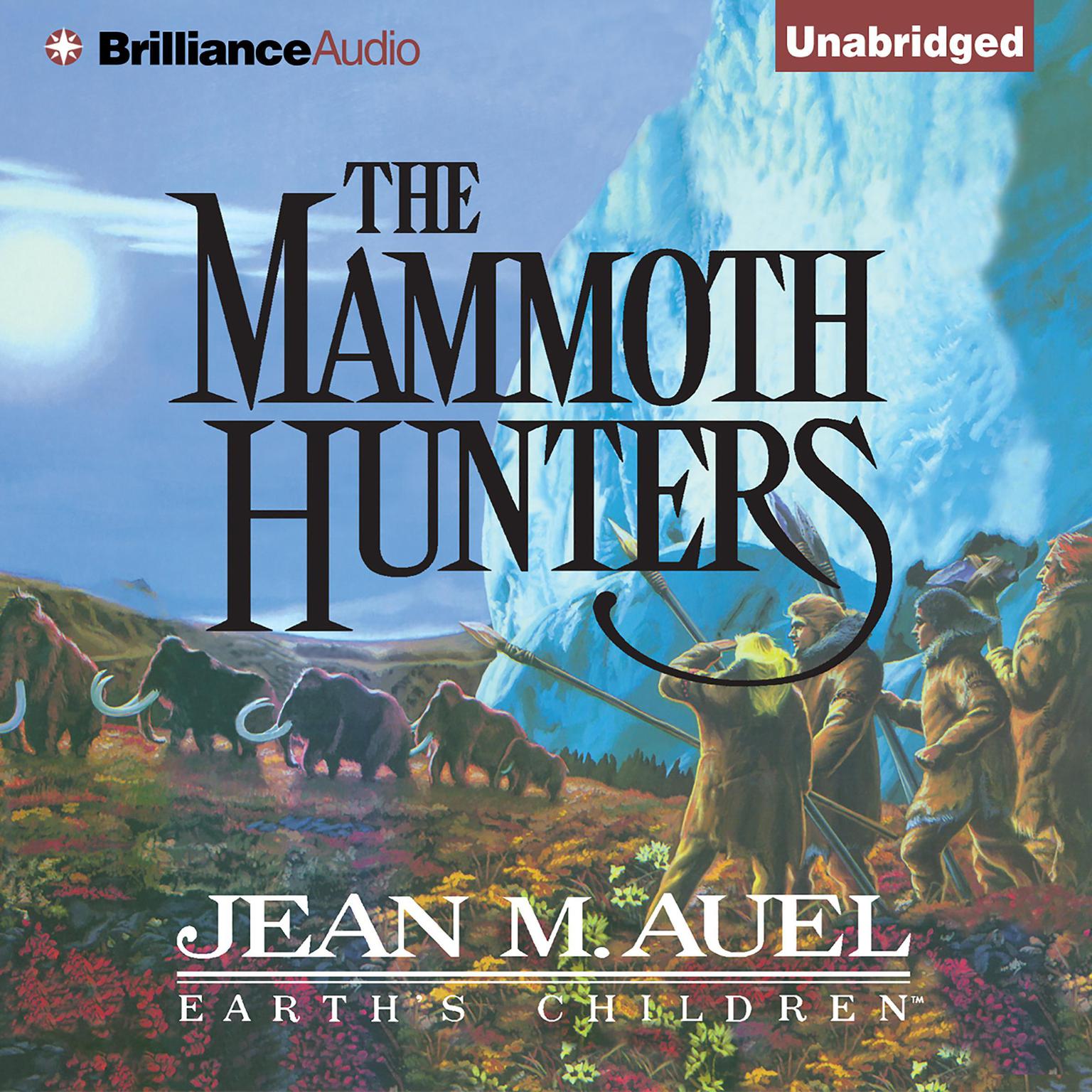 The Mammoth Hunters Audiobook, by Jean M. Auel