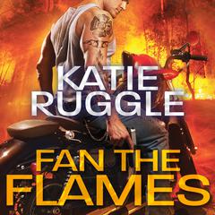 Fan the Flames Audiobook, by Katie Ruggle