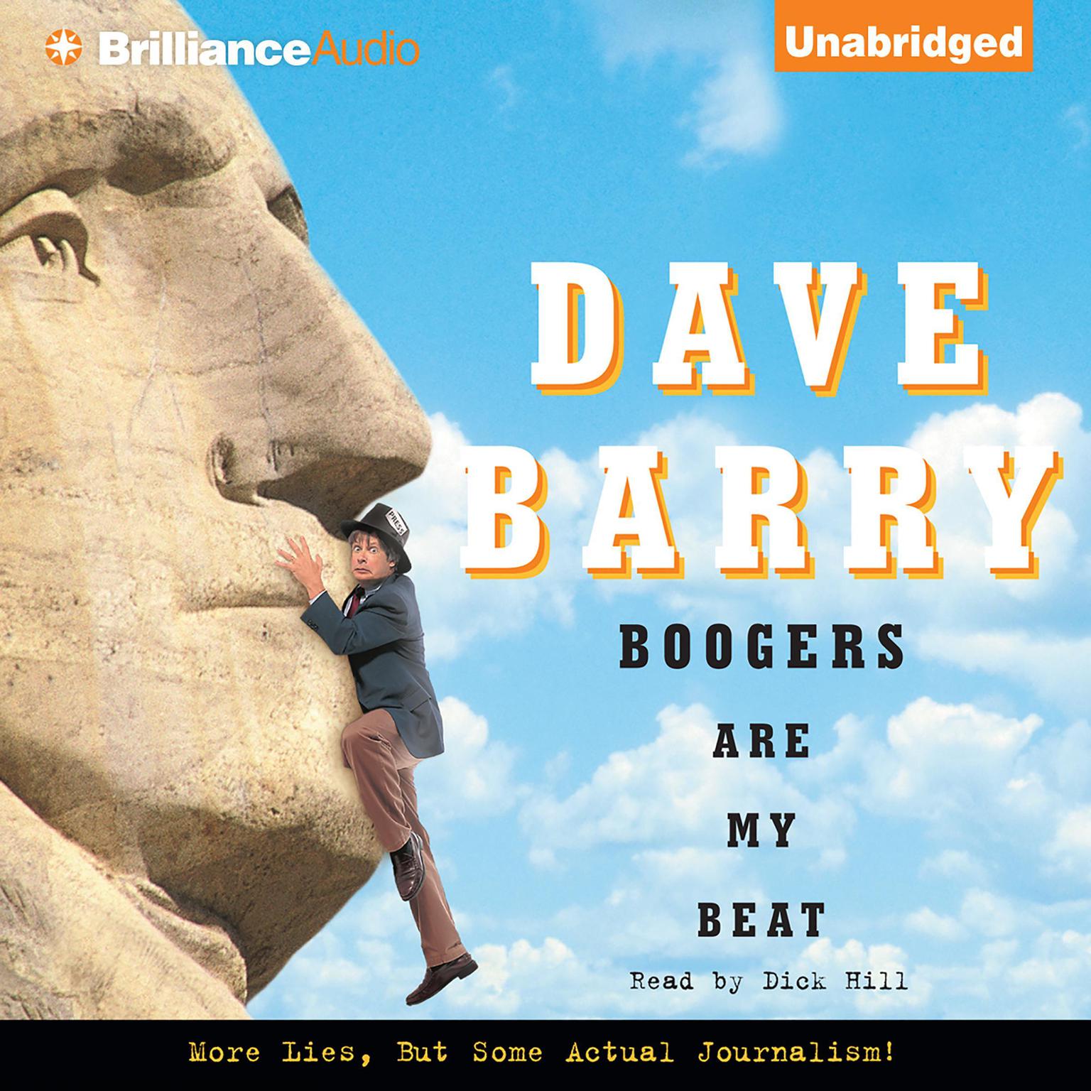 Boogers Are My Beat: More Lies, But Some Actual Journalism from Dave Barry Audiobook, by Dave Barry