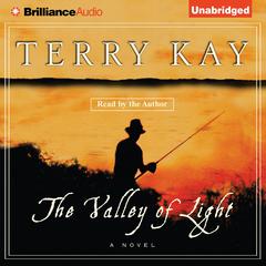 The Valley of Light Audiobook, by Terry Kay
