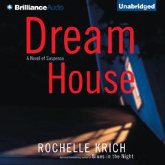 Dream House Audiobook, by Rochelle Krich