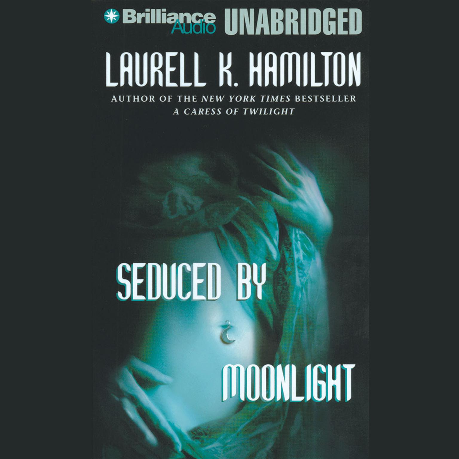 Seduced by Moonlight Audiobook, by Laurell K. Hamilton