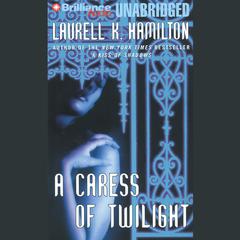 A Caress of Twilight Audiobook, by 