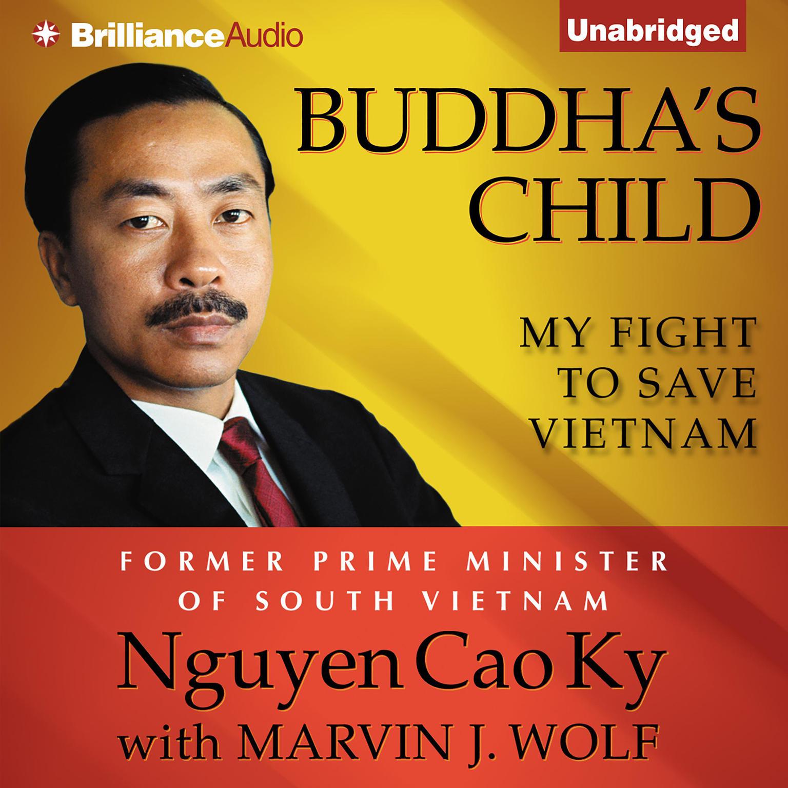 Buddhas Child: My Fight to Save Vietnam Audiobook, by Nguyen Cao Ky