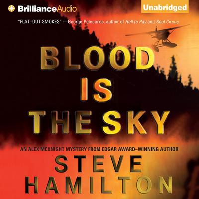 Blood Is the Sky Audiobook, by Steve Hamilton
