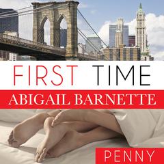 First Time: Penny's Story Audiobook, by 