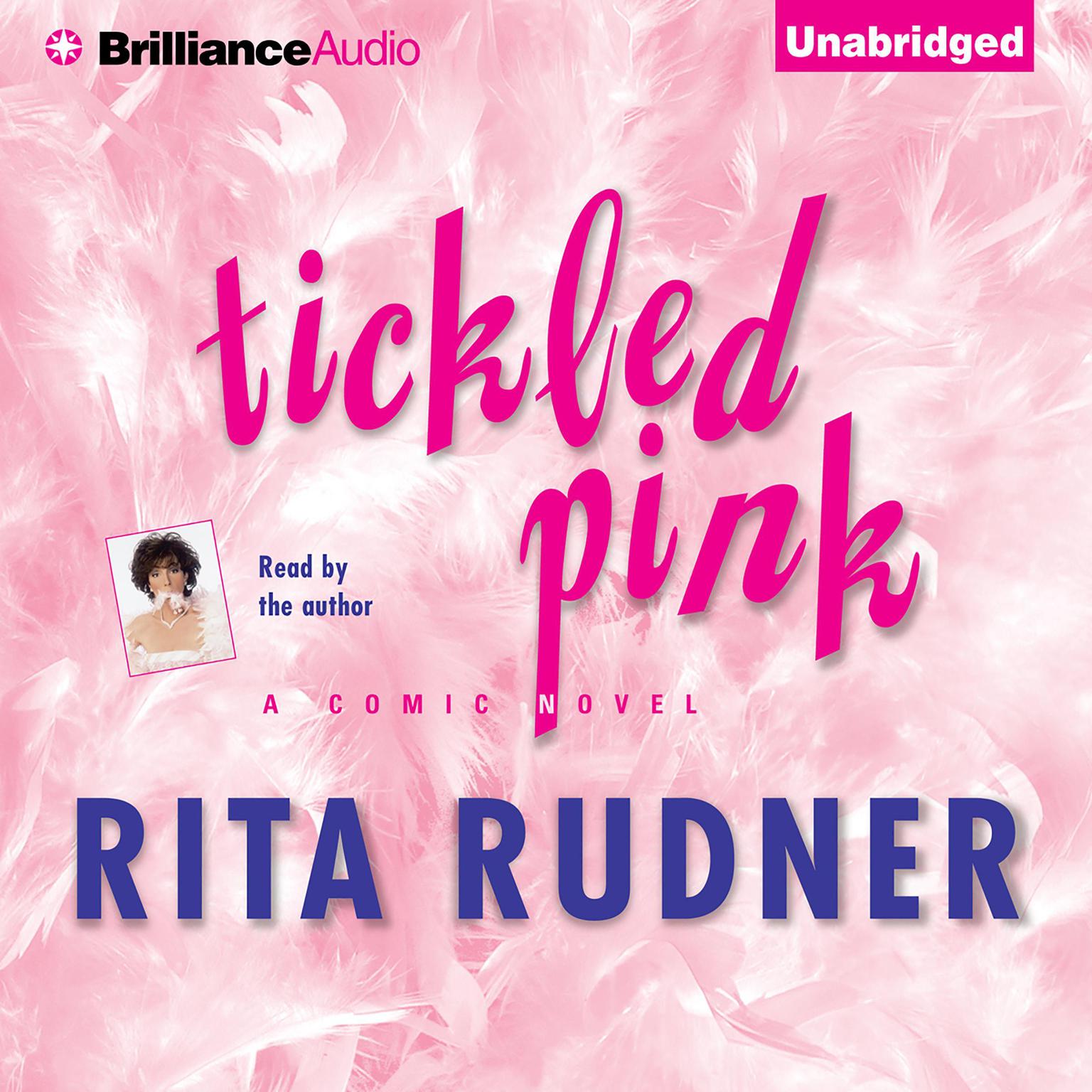 Tickled Pink: A Comic Novel Audiobook, by Rita Rudner