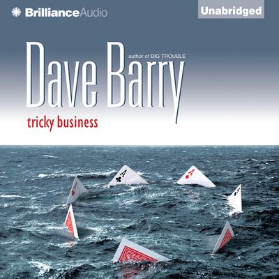 Tricky Business Audiobook, by Dave Barry