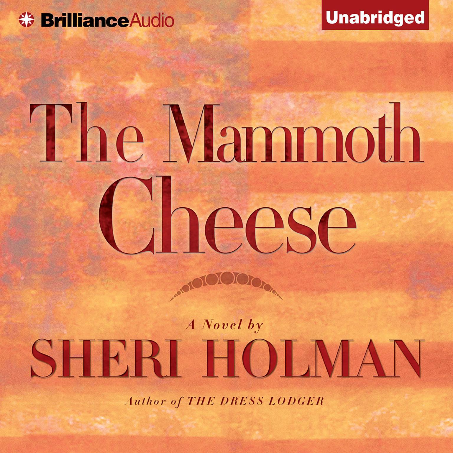 The Mammoth Cheese Audiobook, by Sheri Holman