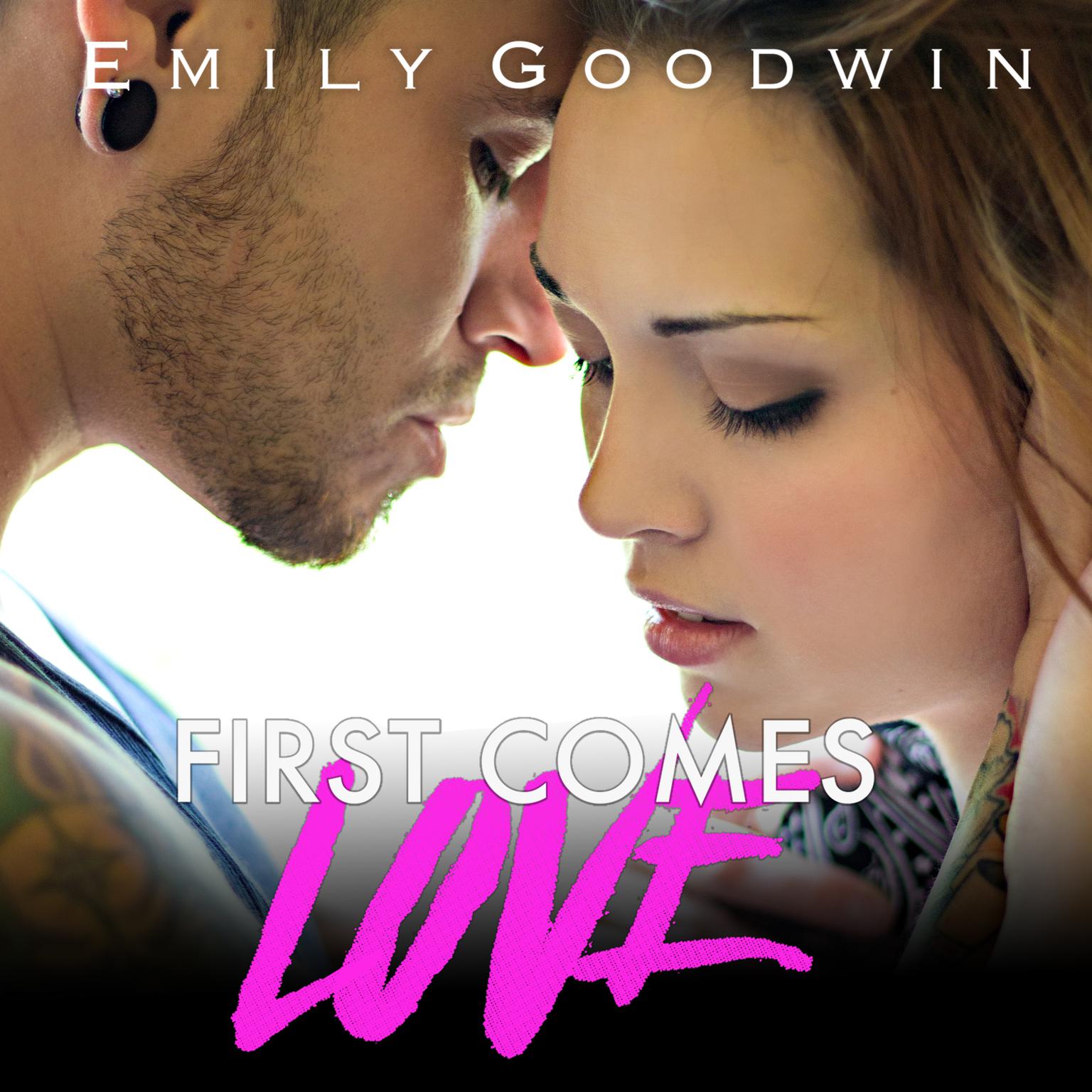 First Comes Love Audiobook, by Emily Goodwin