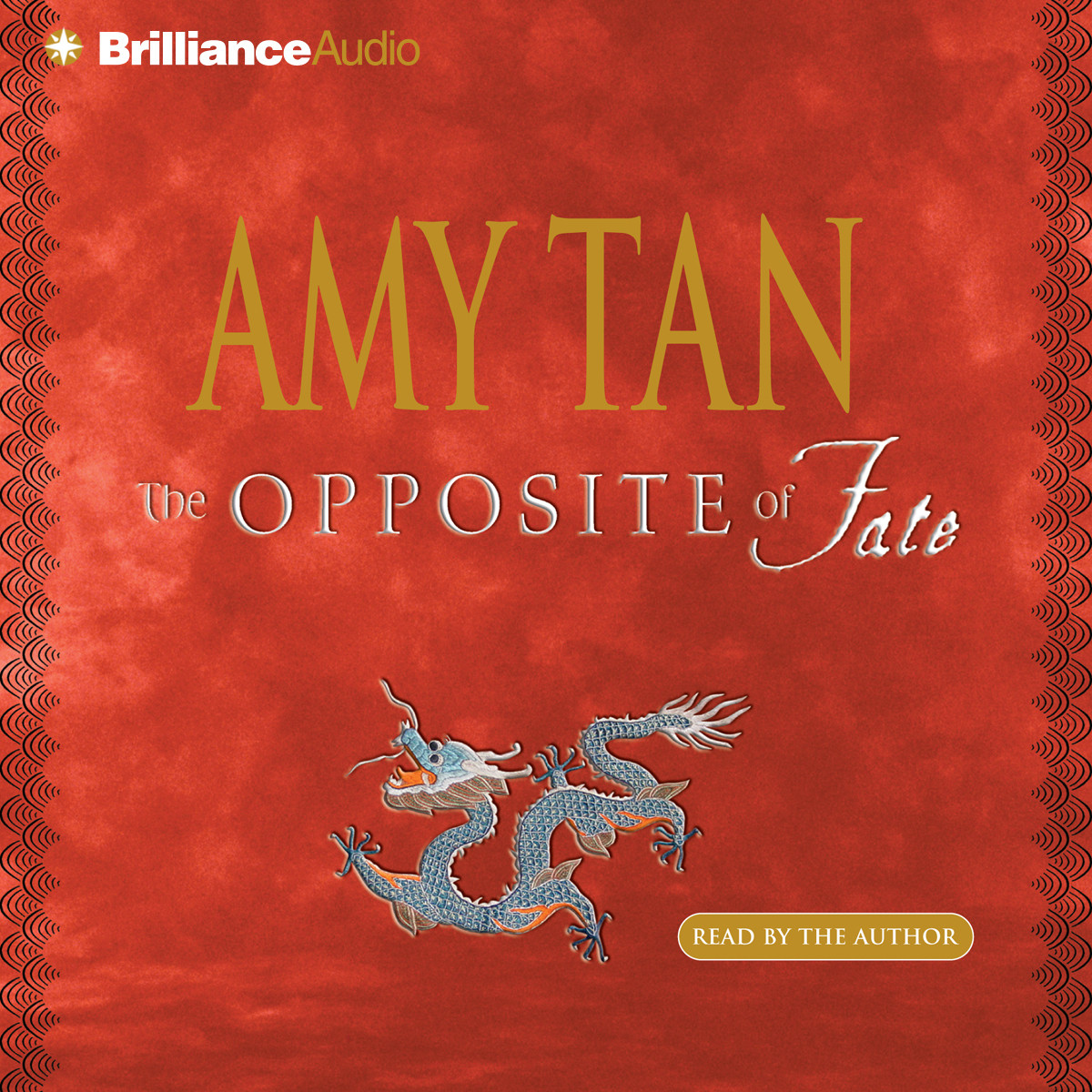 The Opposite of Fate (Abridged) Audiobook, by Amy Tan