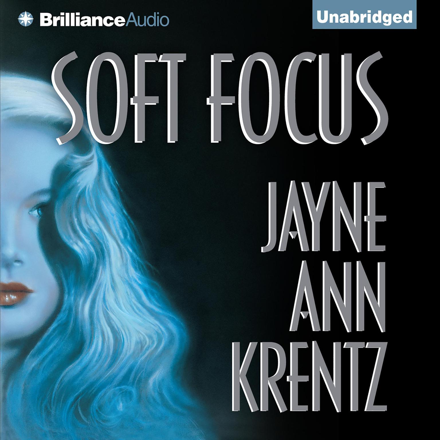 Soft Focus Audiobook, by Jayne Ann Krentz