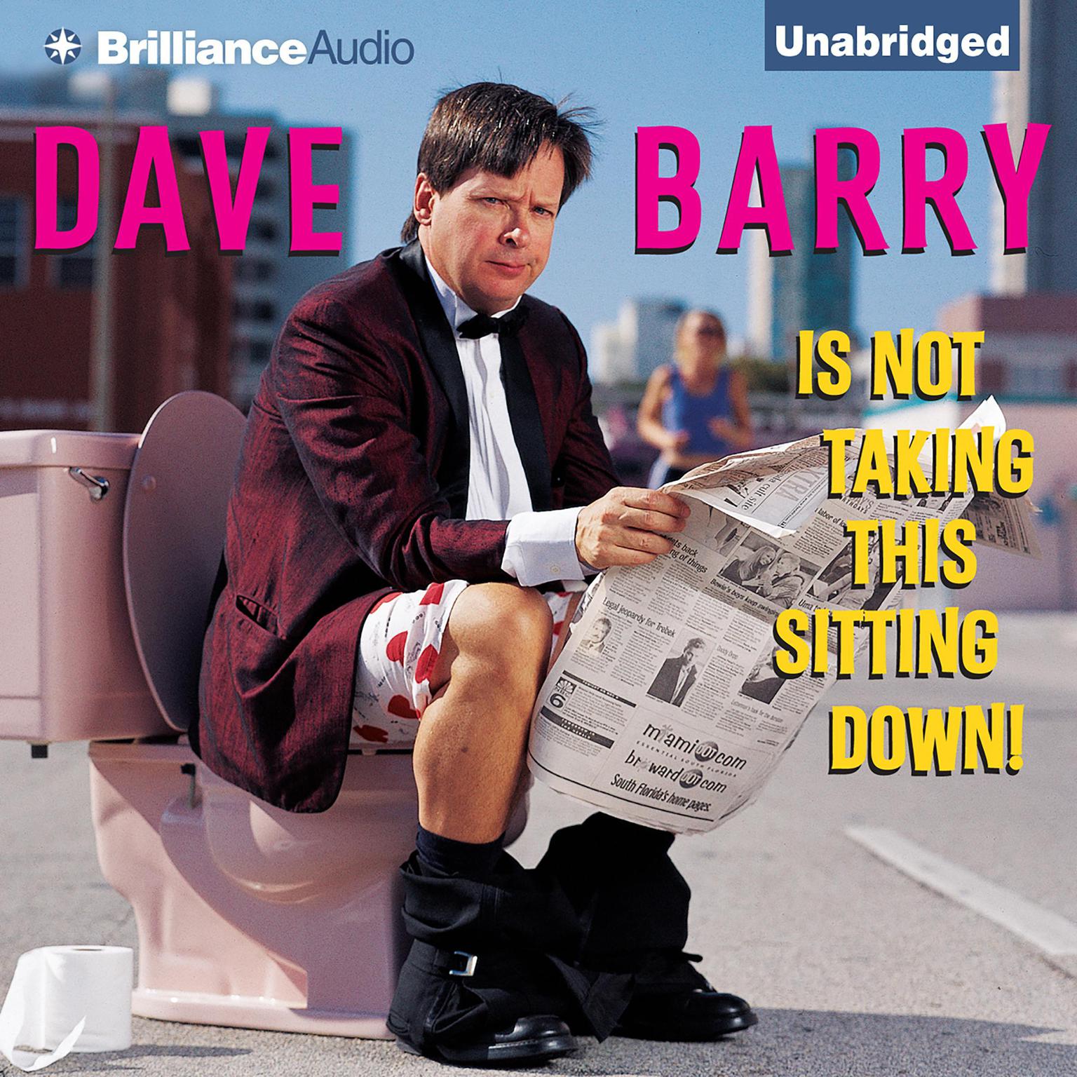 Dave Barry Is Not Taking This Sitting Down Audiobook, by Dave Barry