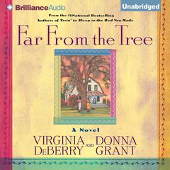 Far From the Tree Audiobook, by Virginia DeBerry