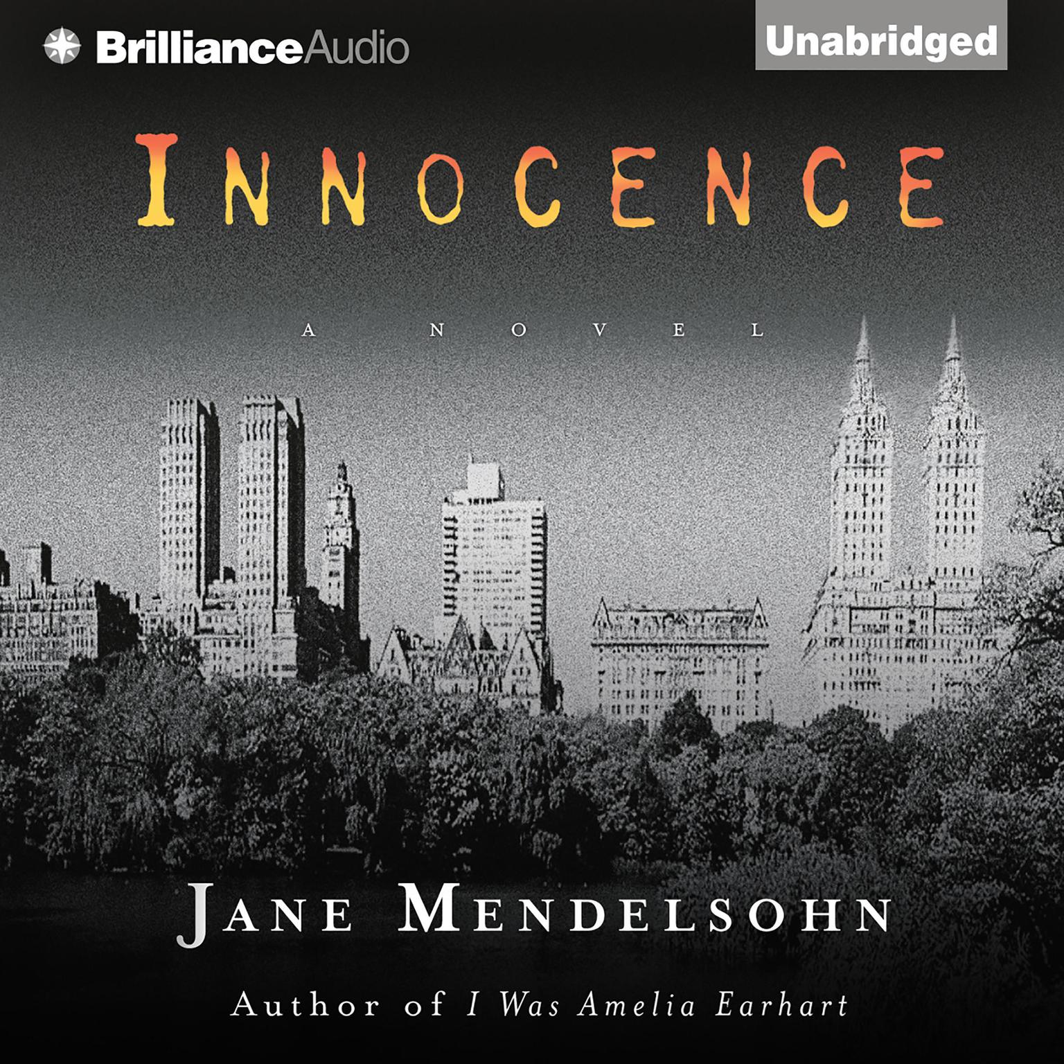 Innocence: A Novel Audiobook, by Jane Mendelsohn