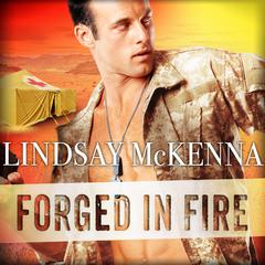 Forged in Fire Audiobook, by Lindsay McKenna