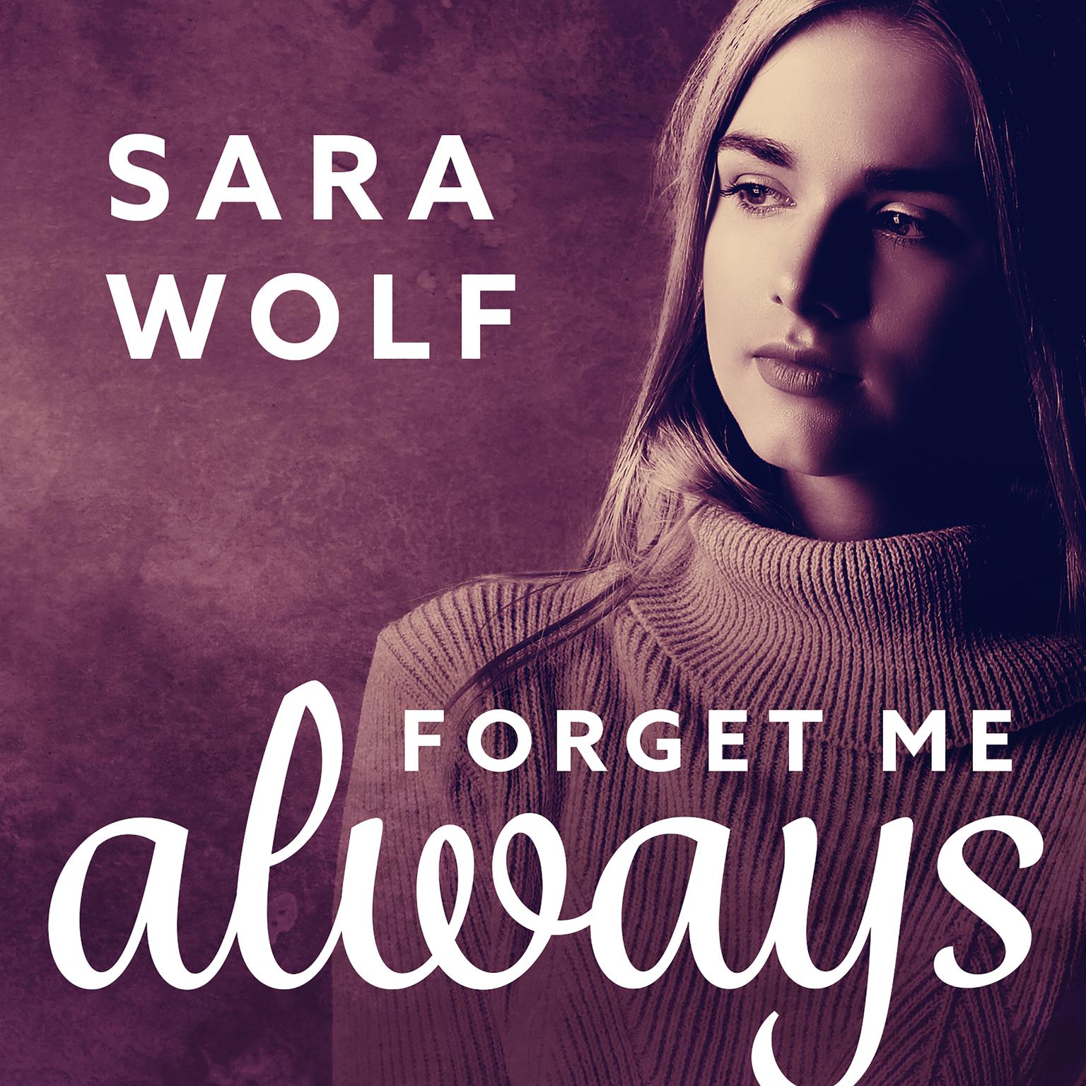 Forget Me Always Audiobook, by Sara Wolf