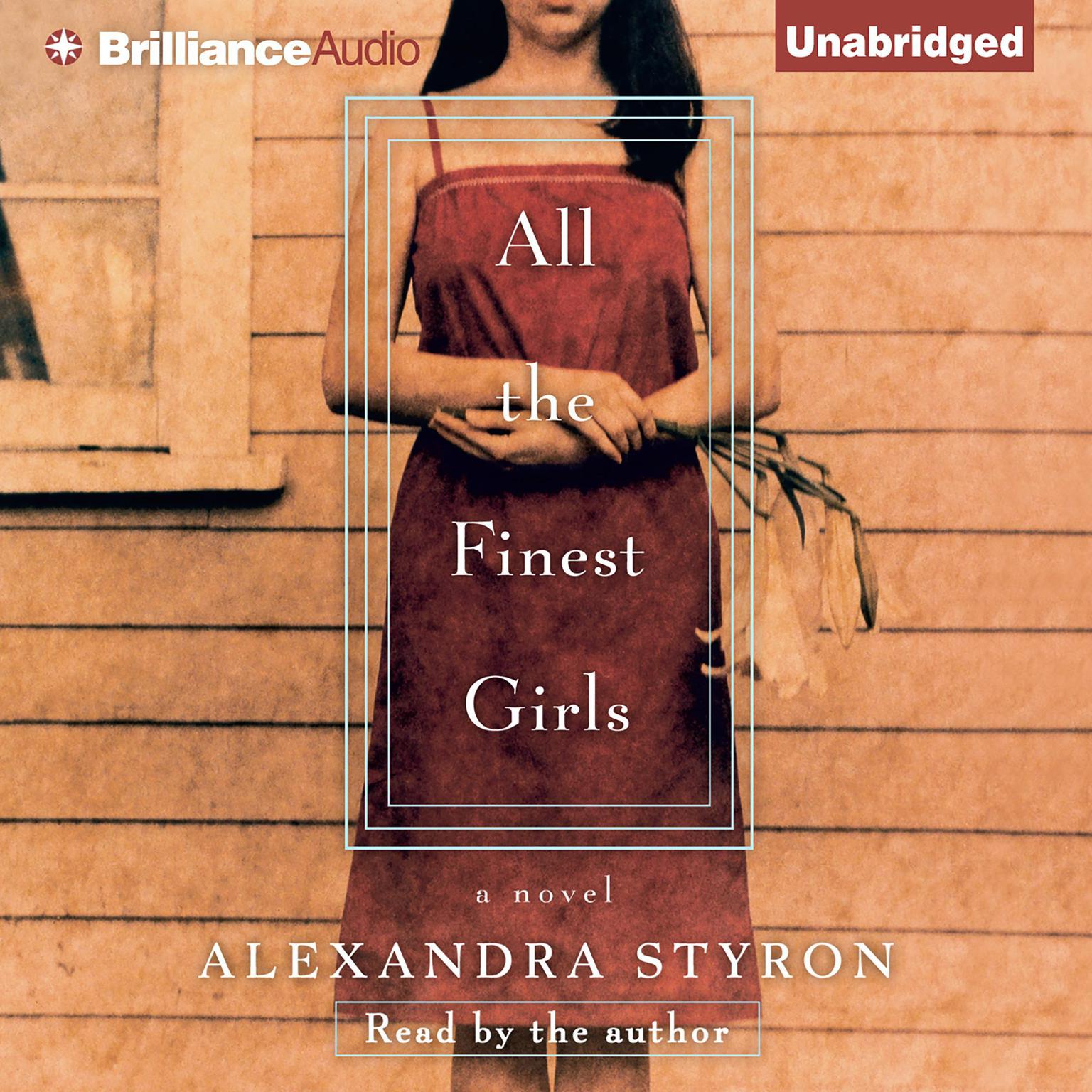 All the Finest Girls Audiobook, by Alexandra Styron