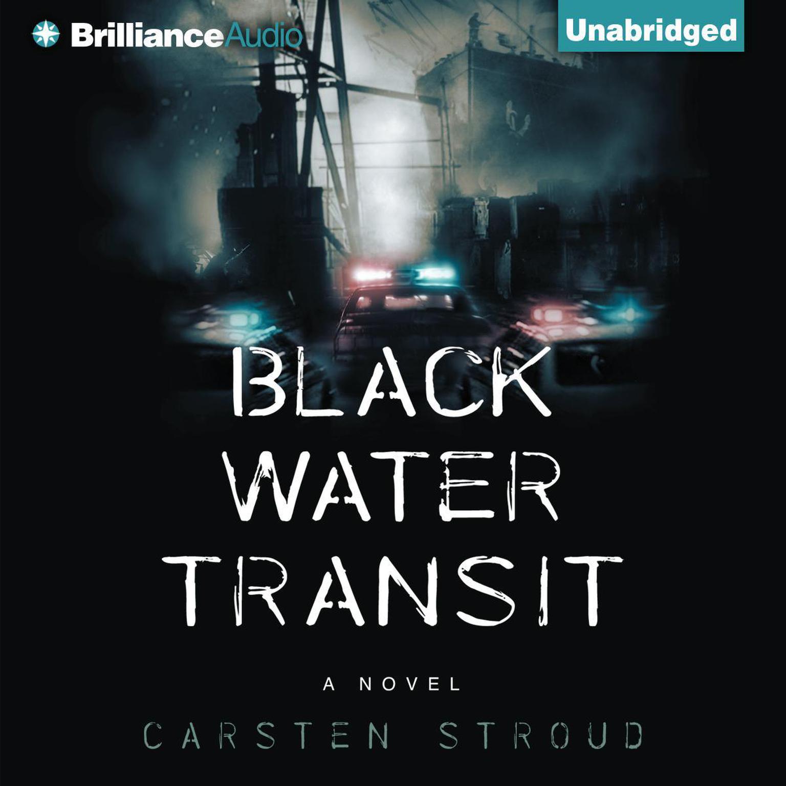 Black Water Transit Audiobook, by Carsten Stroud