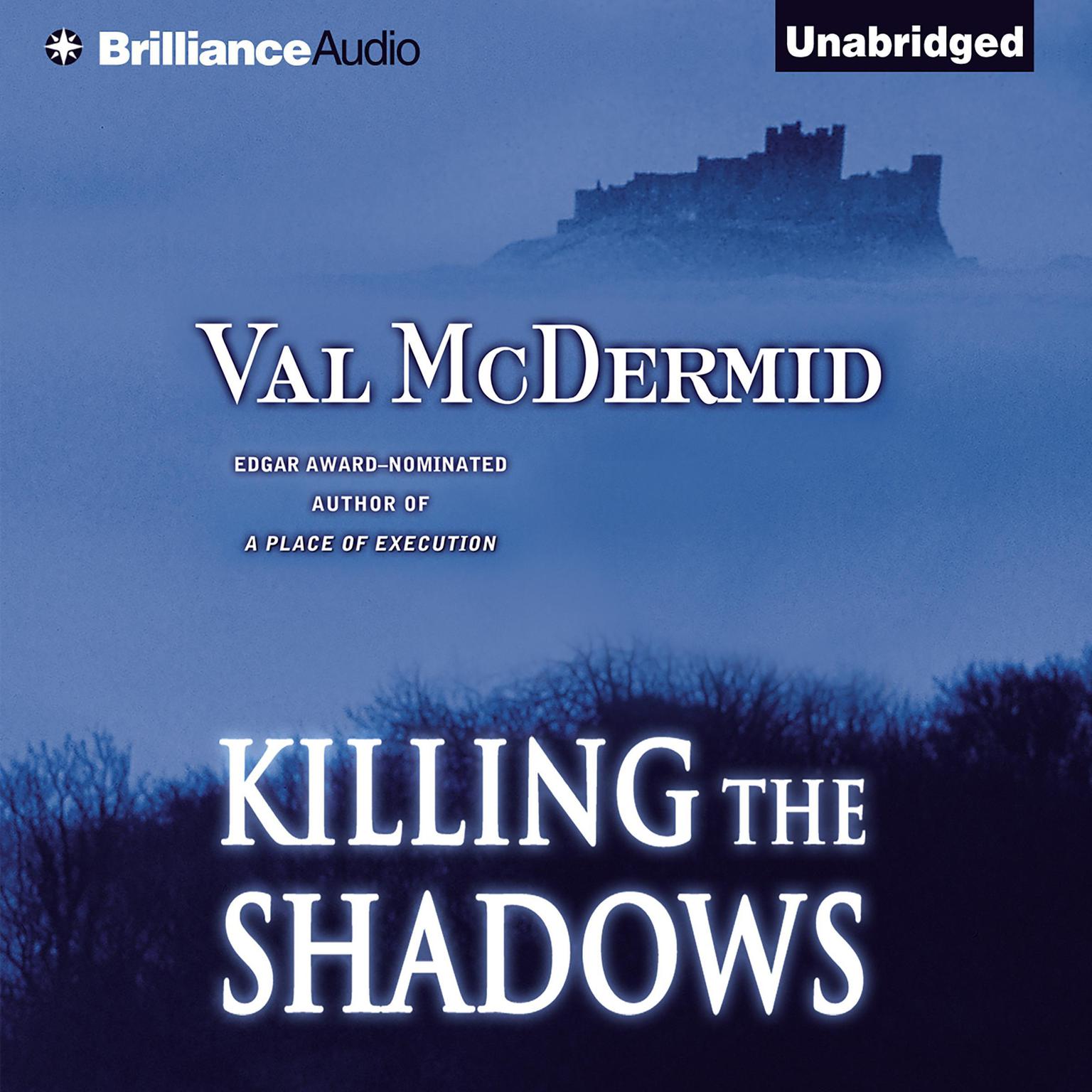 Killing the Shadows Audiobook, by Val McDermid