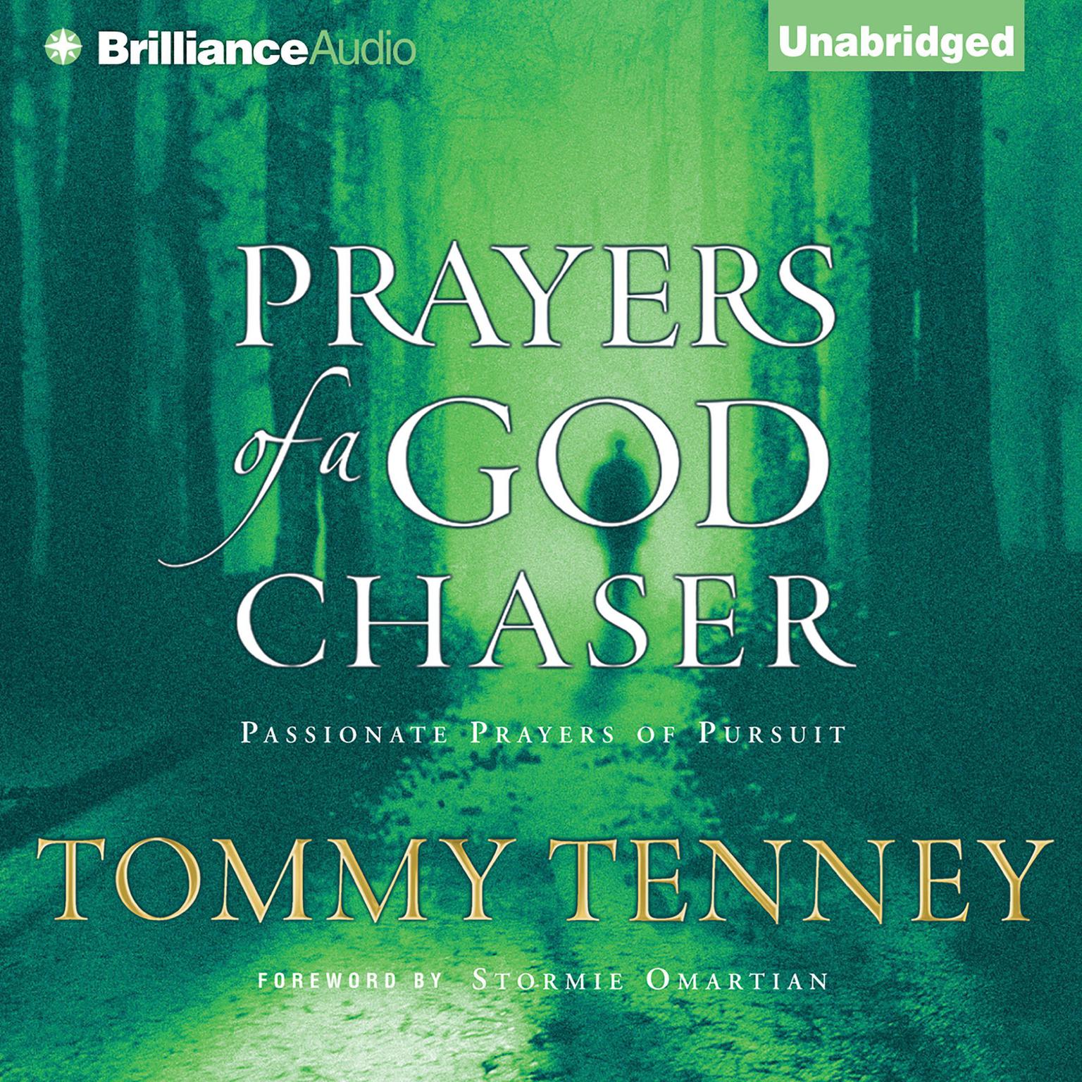 Prayers of a God Chaser: Passionate Prayers of Pursuit Audiobook, by Tommy Tenney