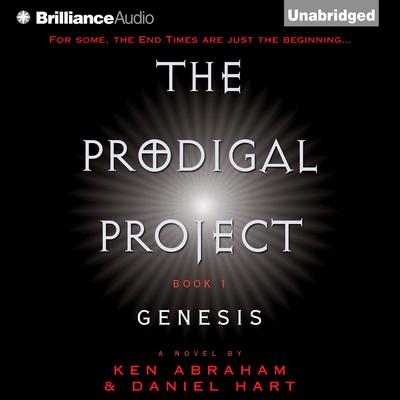 The Prodigal Project: Genesis Audiobook, by Ken Abraham