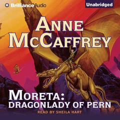 Moreta: Dragonlady of Pern Audibook, by Anne McCaffrey