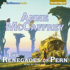 The Renegades of Pern Audibook, by Anne McCaffrey