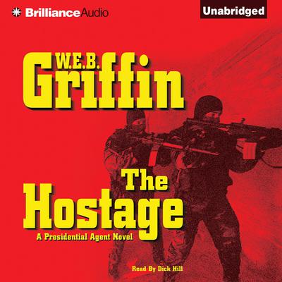 The Hostage: A Presidential Agent Novel Audiobook, by 